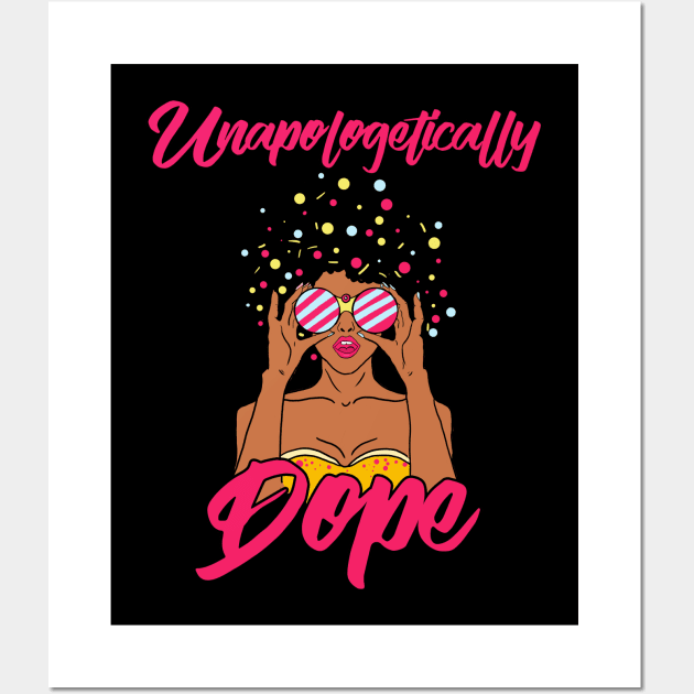 unapologetic dope Wall Art by moudzy